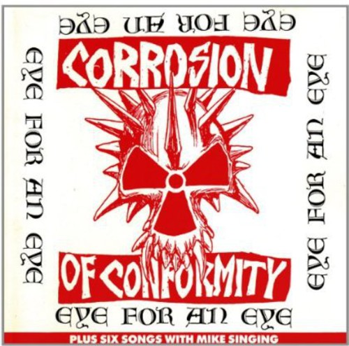 the album cover for Corrosion Of Conformity - Eye for An Eye