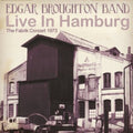 the album cover for Edgar Broughton Band - Live in Hamburg: The Fabrik Concert 1973