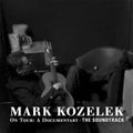 the album cover for Mark Kozelek - Mark Kozelek on Tour: The Soundtrack