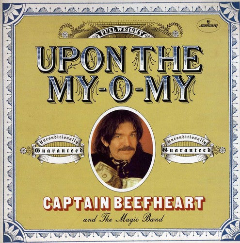 the album cover for Captain Beefheart & The Magic Band - Upon the My-O-My