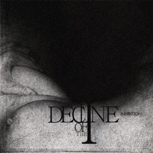 the album cover for Decline Of The I - Inhibition