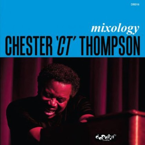 the album cover for Chester Thompson - Mixology