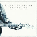 the album cover for Eric Clapton - Slowhand 35th Anniversary