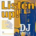 the album cover for Listen Up-Dj Style - Listen Up! DJ Style
