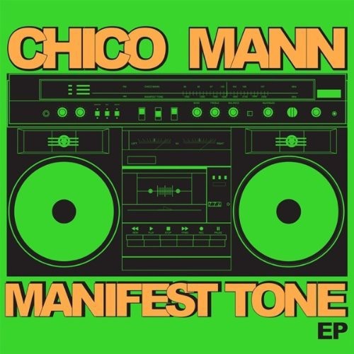 the album cover for Chico Mann - Manifest Tone
