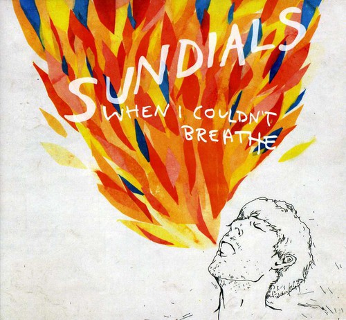 the album cover for Sundials - When I Couldn't Breathe