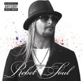 the album cover for Kid Rock - Rebel Soul