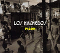 the album cover for Los Hacheros - Pilon