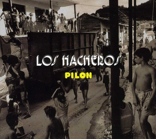 the album cover for Los Hacheros - Pilon