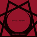 the album cover for Douglas Mccarthy J - Kill Your Friends