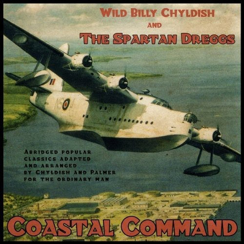 the album cover for Billy Childish Wild & Spartan Dreggs - Coastal Command