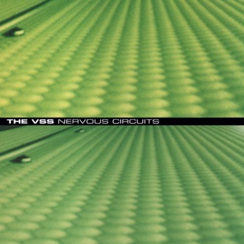 the album cover for Vss - Nervous Circuits + 25:37