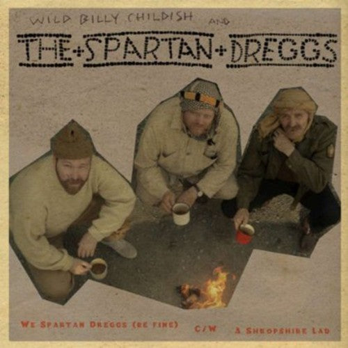 the album cover for Billy Childish Wild & Spartan Dreggs - We Spartan Dreggs (Be Fine)