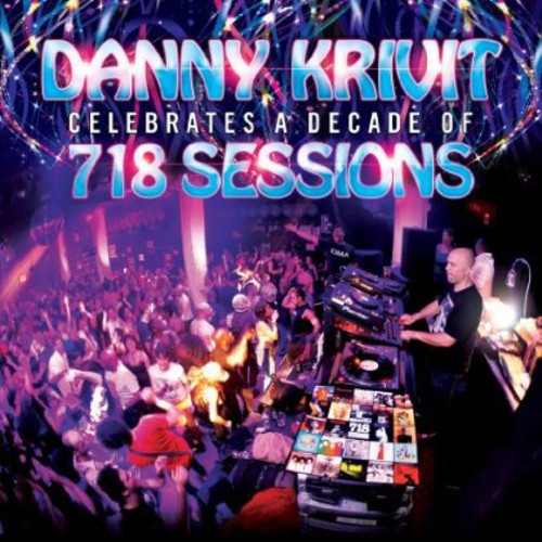the album cover for Danny Krivit - Danny Krivit Celebrates a Decade of 718 Sessions
