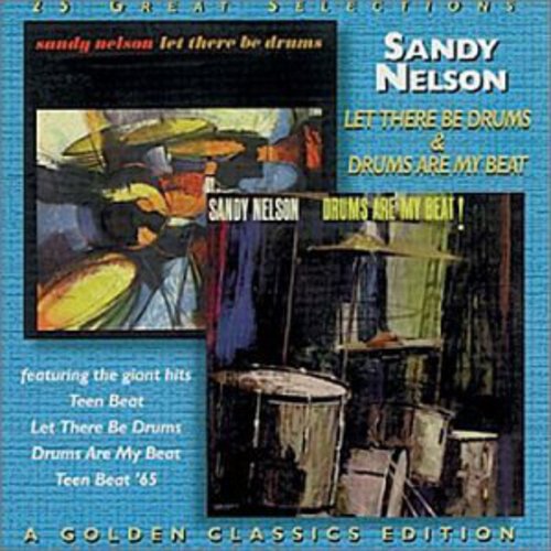 the album cover for Sandy Nelson - Let There Be Drums / Drums Are My Beat