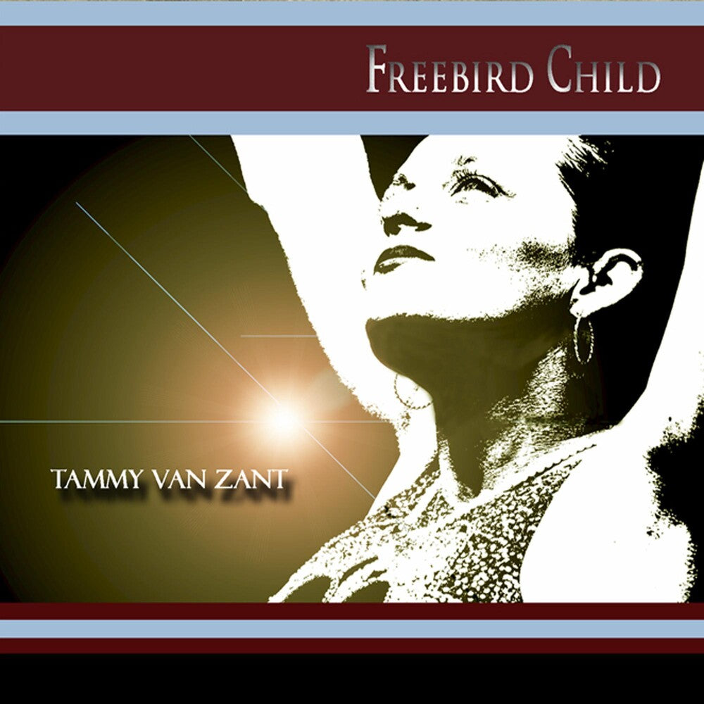 the album cover for Van Tammy Zant - Freebird Child
