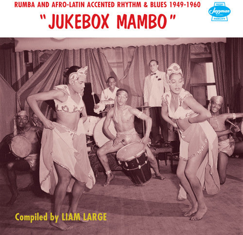 the album cover for Jukebox Mambo - Jukebox Mambo: Rumba & Afro-Latin Accented Rhythm & Blues 1949-1960