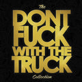 the album cover for Monster Truck - Don't Fuck with the Truck Collection