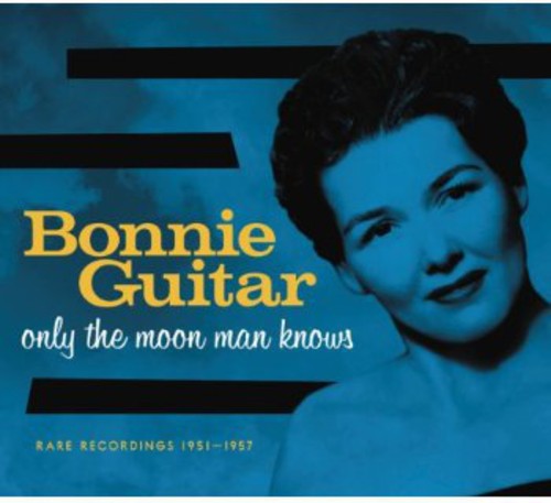 the album cover for Bonnie Guitar - Only The Moon Man Knows [Import]