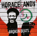 the album cover for Horace Andy - Broken Beats