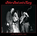 the album cover for Peter, Paul & Mary - Peter, Paul and Mary: Live In Japan