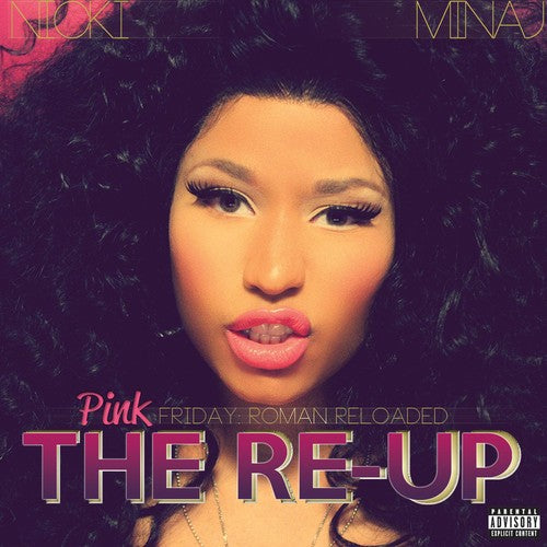 the album cover for Nicki Minaj - Pink Friday: Roman Reloaded Re-up [2CD/1DVD]