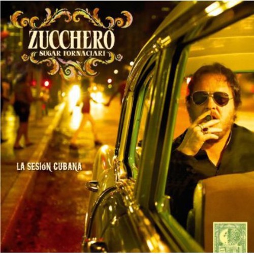 the album cover for Zucchero - La Sesion Cubana [Import]