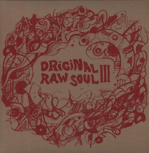 the album cover for Original Raw Soul 3 - Original Raw Soul III
