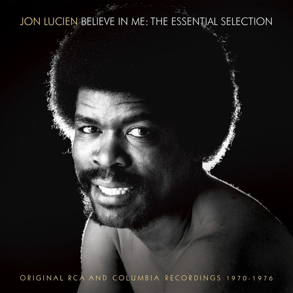 the album cover for Jon Lucien - Believe in Me: The Essential Selection