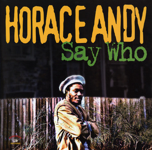 the album cover for Horace Andy - Who Say
