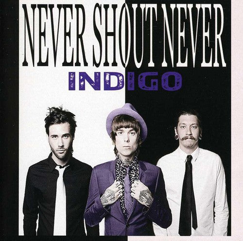 the album cover for Never Shout Never - Indigo