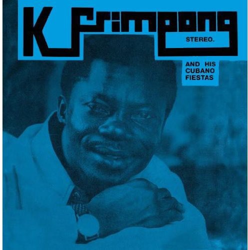 the album cover for K Frimpong & His Cubano Fiestas - Blue Album