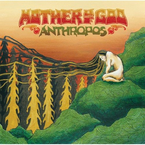 the album cover for Mother Of God - Anthropos