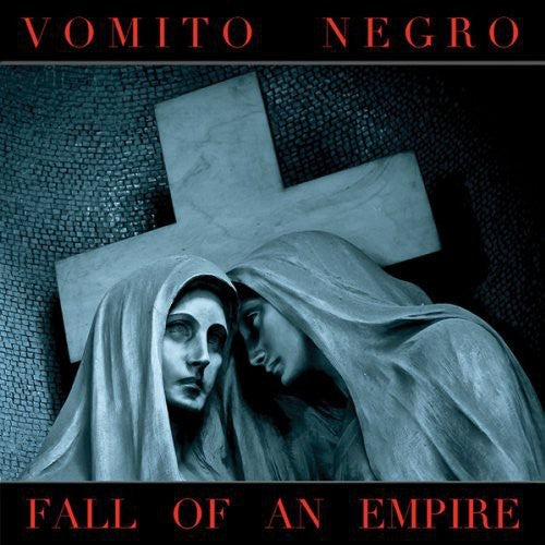 the album cover for Vomito Negro - Fall of An Empire