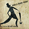 the album cover for Billy Martins Wicked Knee - Heels Over Head