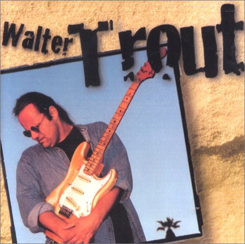 the album cover for Walter Trout - Walter Trout
