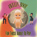 the album cover for Javelin Boot - For Those About to Pop