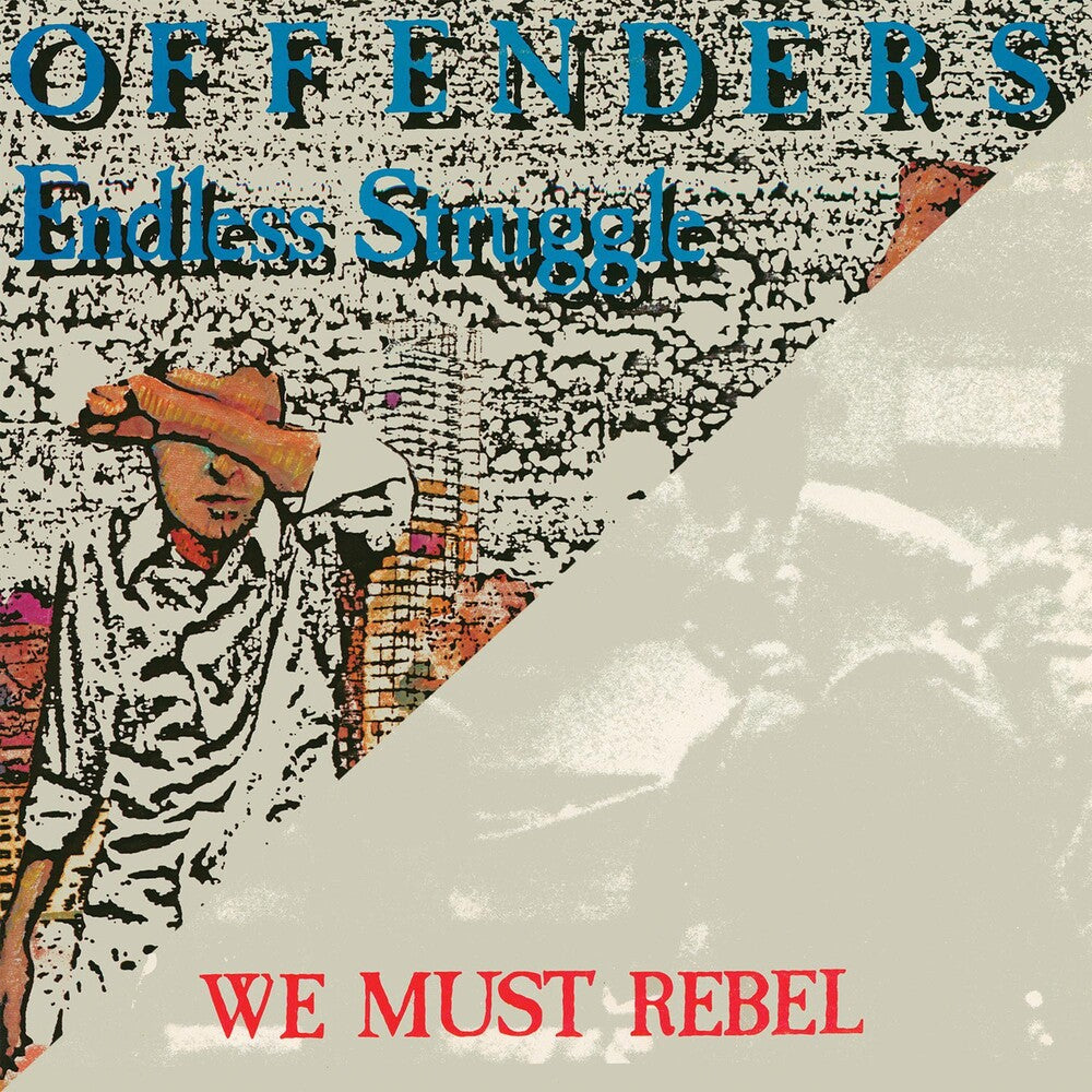 the album cover for Offenders - Endless Struggle/We Must Rebel/I Hate Myself/Bad Times