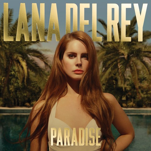 the album cover for Lana Del Rey - Born To Die [Paradise Edition]