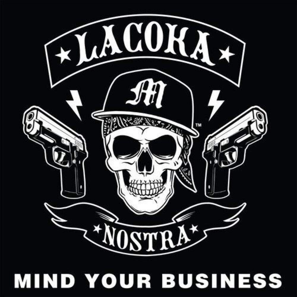 the album cover for La Coka Nostra - Mind Your Business
