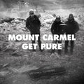 the album cover for Mount Carmel - Get Pure