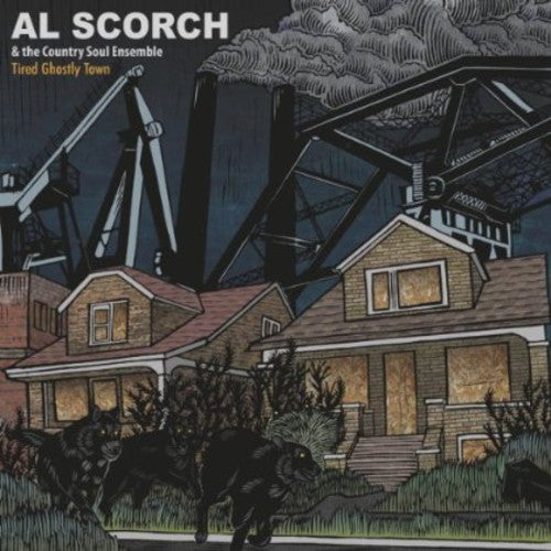 the album cover for Al Scorch & The Country Soulensemble - Tired Ghostly Town