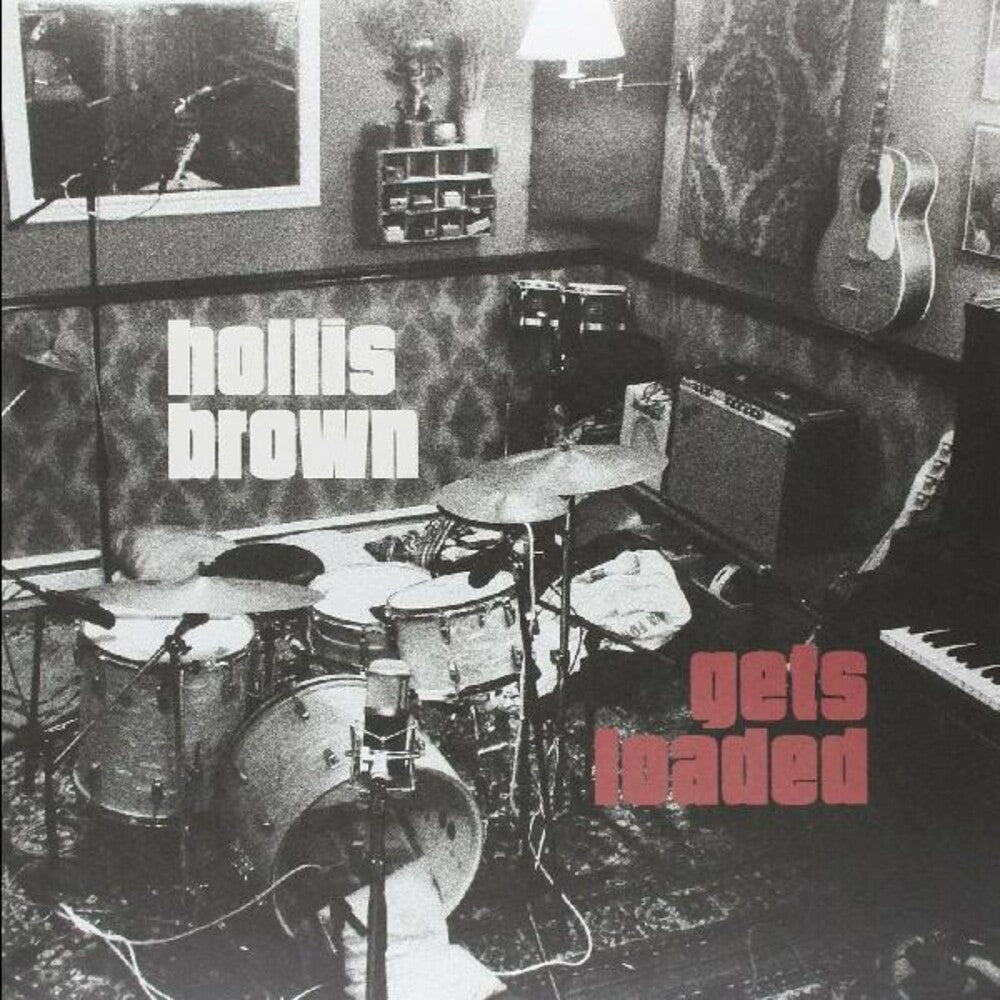 the album cover for Hollis Brown - Hollis Brown Gets Loaded