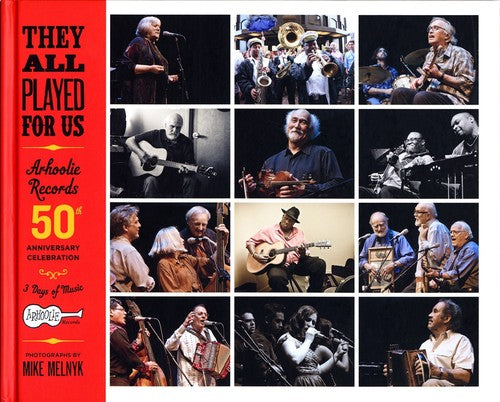 the album cover for y Played For Us Arhoolie Records 50t - They All Played For Us: Arhoolie Records 50th Anniversary Celebration
