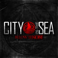 the album cover for City in the Sea - Below The Noise