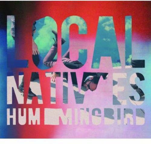 the album cover for Local Natives - Hummingbird [Deluxe Edition]