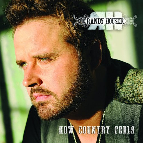 the album cover for Randy Houser - How Country Feels