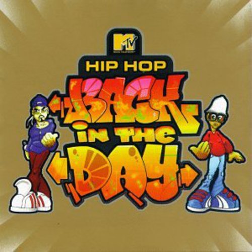 the album cover for Mtv Presents-Hip Hop Back I - MTV Presents: Hip Hop Back in the Day / Various