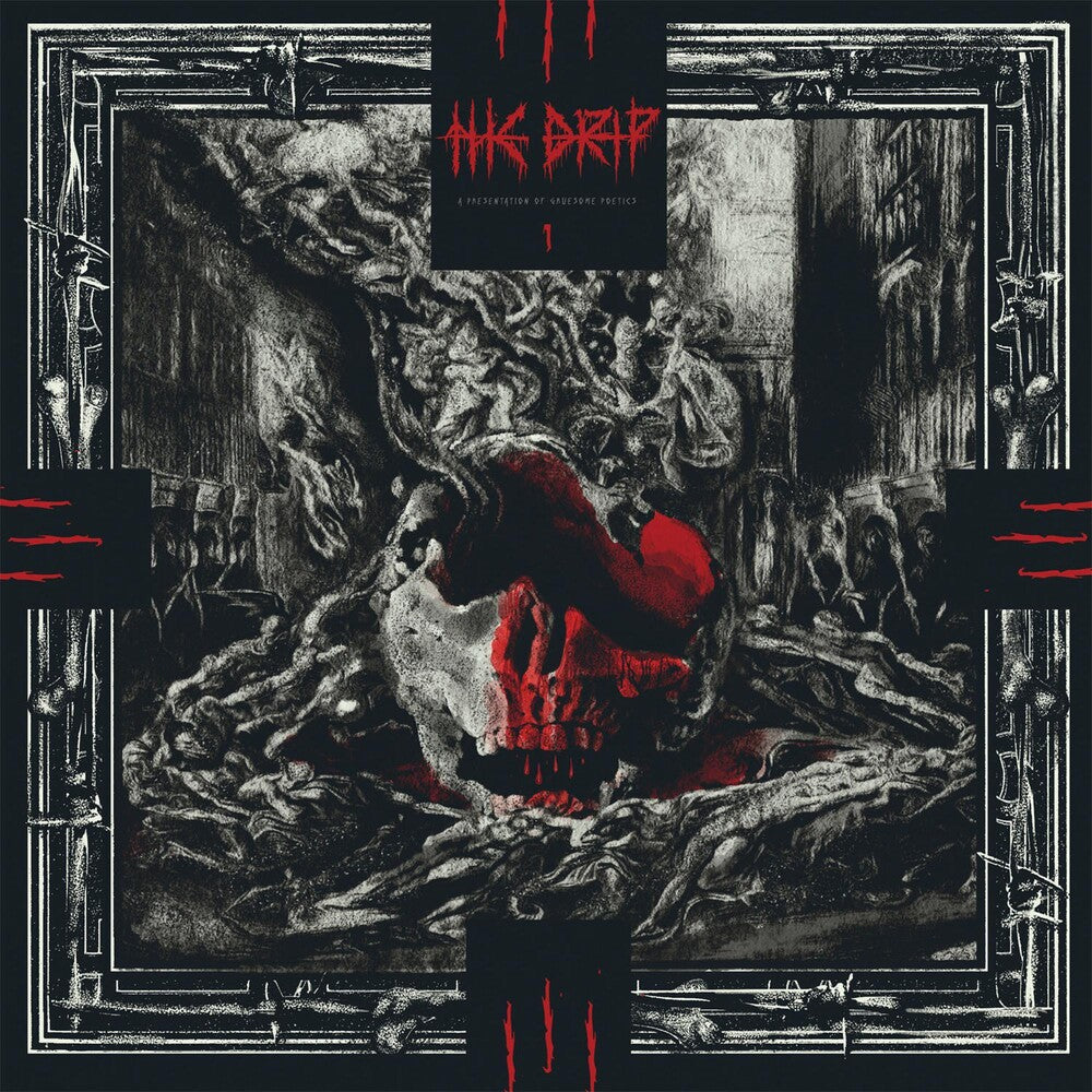 the album cover for The Drip - A Presentation Of Gruesome Poetics