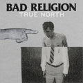 the album cover for Bad Religion - True North